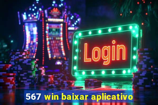 567 win baixar aplicativo